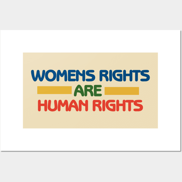 Women's rights are human rights Wall Art by bubbsnugg